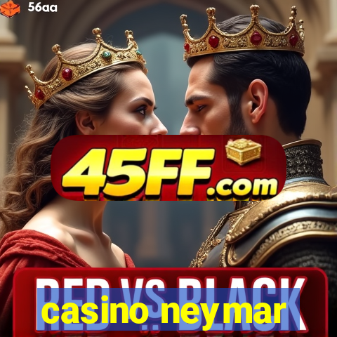 casino neymar